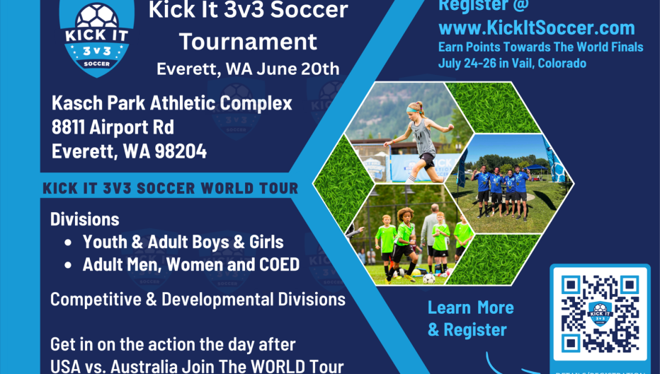 Kick It 3v3 Soccer tournament promotional graphic for Everett, Washington on June 20th at Kasch Park Athletic Complex, featuring event details, divisions for youth and adult boys and girls including men, women, and coed teams